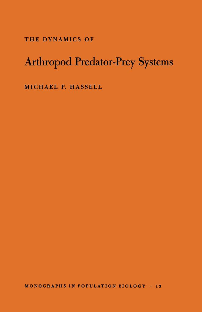 The Dynamics of Arthopod Predator-Prey Systems. (MPB-13) Volume 13
