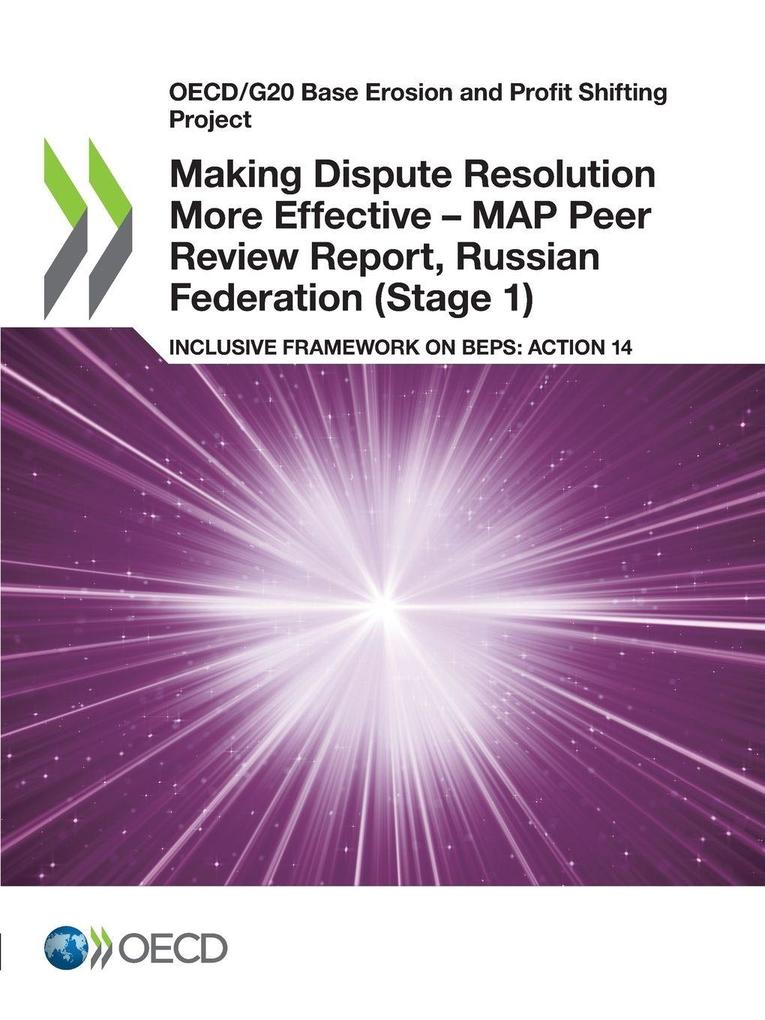 Making Dispute Resolution More Effective - MAP Peer Review Report Russian Federation (Stage 1)
