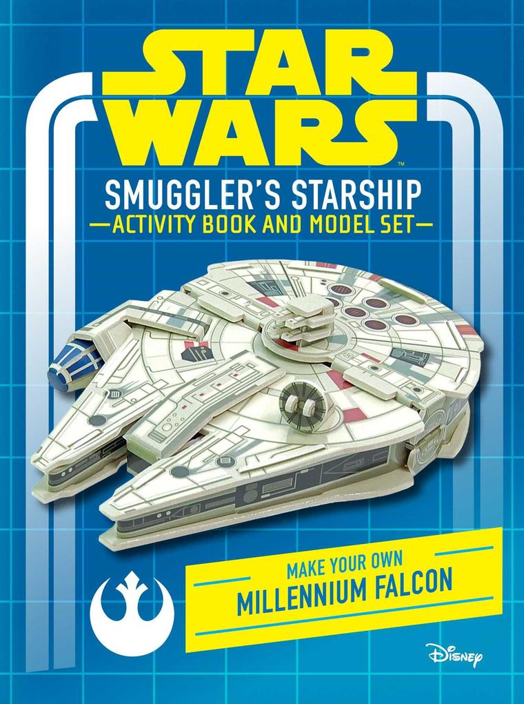 Star Wars: Smuggler‘s Starship Activity Book and Model: Make Your Own Millennium Falcon