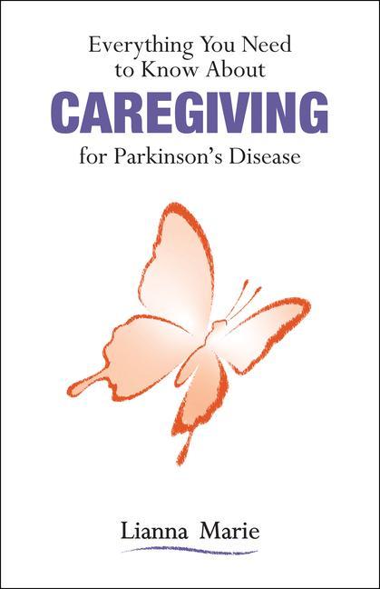 Everything You Need to Know about Caregiving for Parkinson‘s Disease