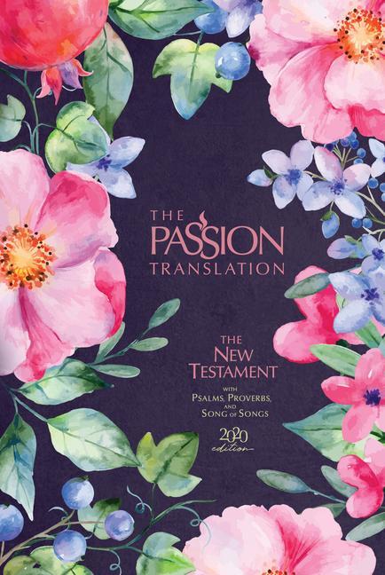 The Passion Translation New Testament (2020 Edition) Berry Blossoms