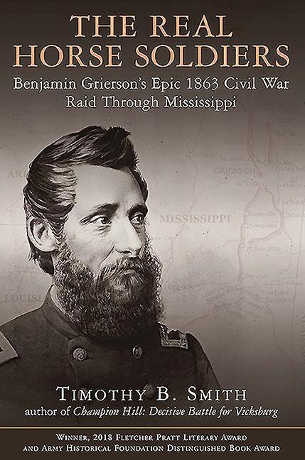 The Real Horse Soldiers: Benjamin Grierson‘s Epic 1863 Civil War Raid Through Mississippi