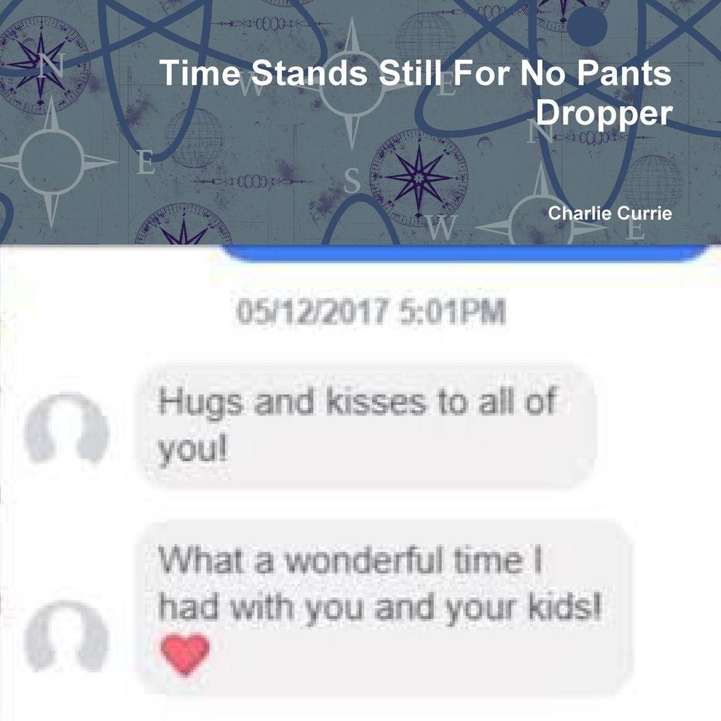 Time Stands Still For No Pants Dropper