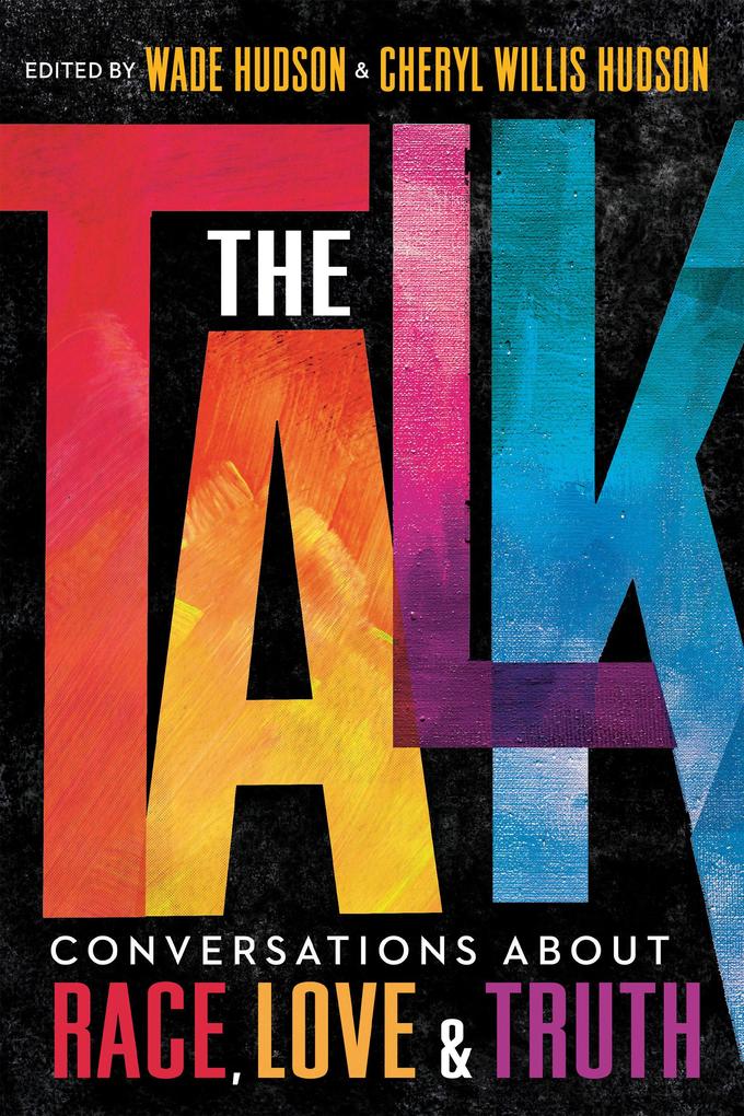 The Talk: Conversations about Race Love & Truth