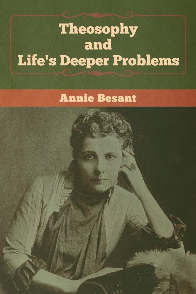 Theosophy and Life‘s Deeper Problems