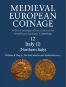Medieval European Coinage: Volume 12 Northern Italy