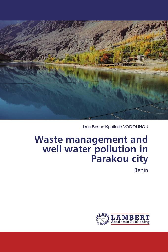 Waste management and well water pollution in Parakou city