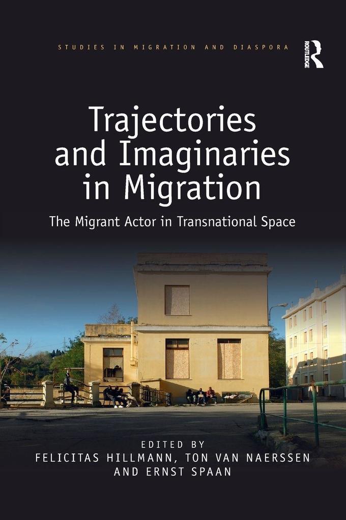 Trajectories and Imaginaries in Migration