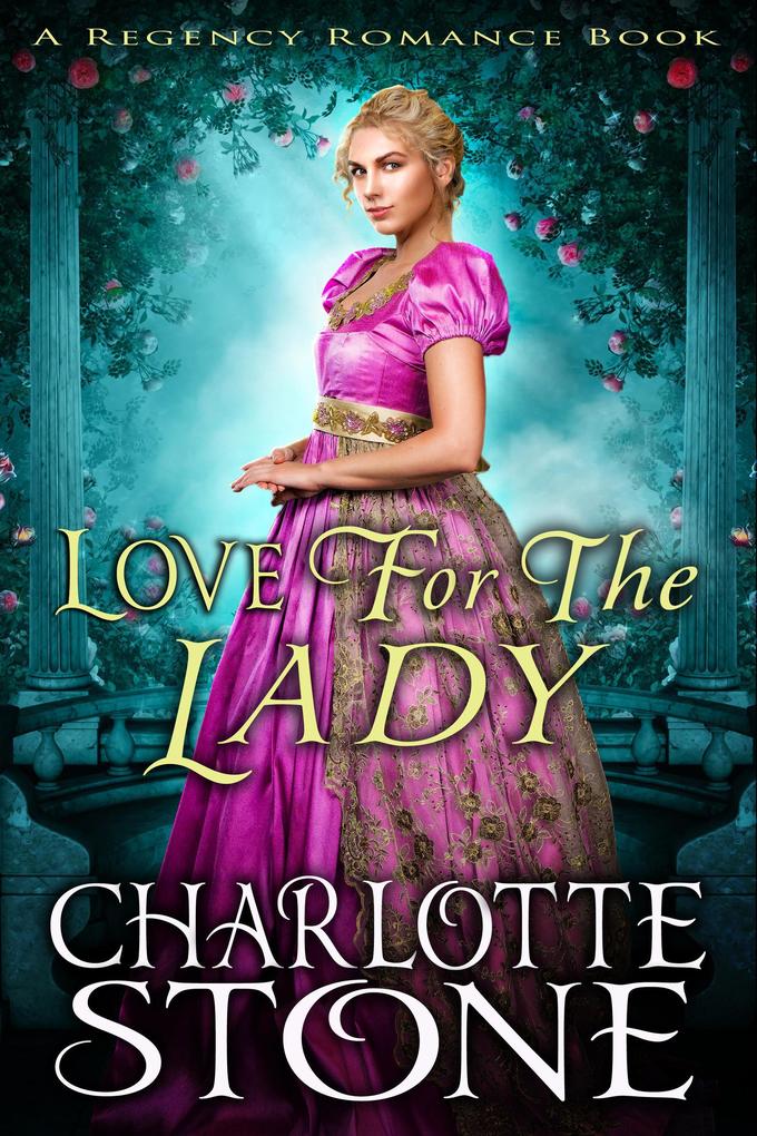 Love For The Lady A Lord‘s Rules Regency Romance