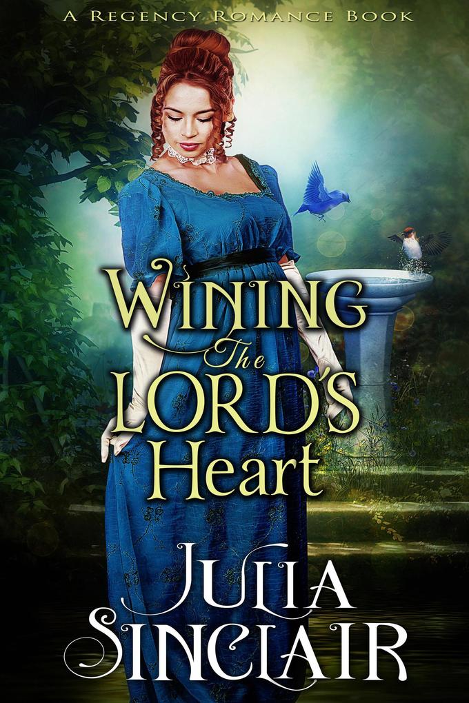 Wining The Lord‘s Heart (A Regency Romance Collection)