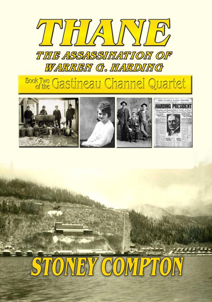 Thane The Assassination of Warren G. Harding (Gastineau Channel Quartet #2)