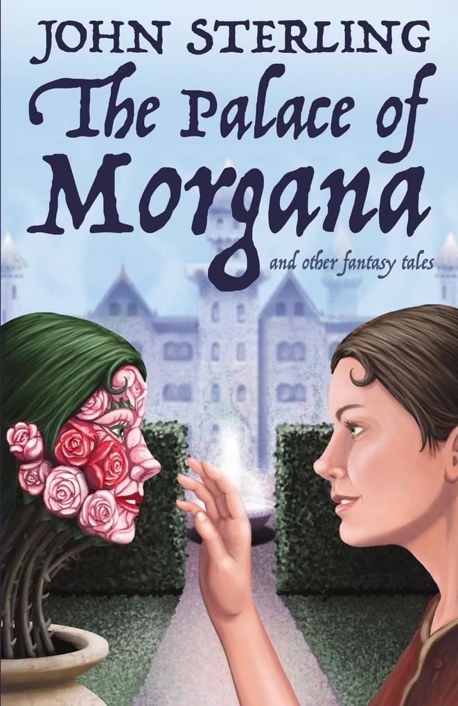 The Palace of Morgana and Other Fantasy Tales