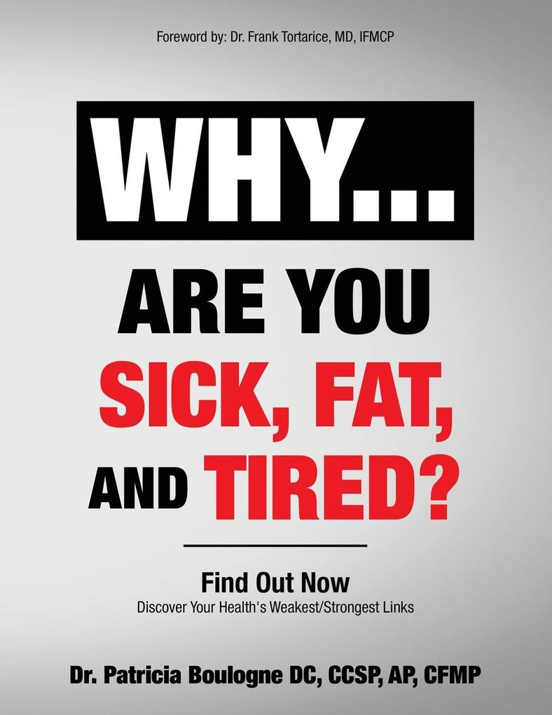 Why... Are You Sick Fat and Tired?