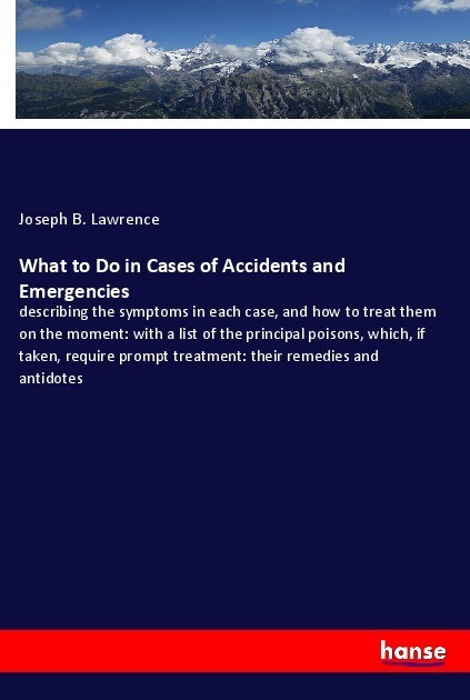 What to Do in Cases of Accidents and Emergencies