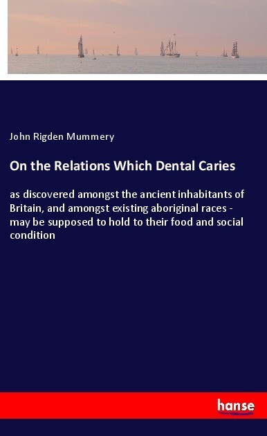 On the Relations Which Dental Caries