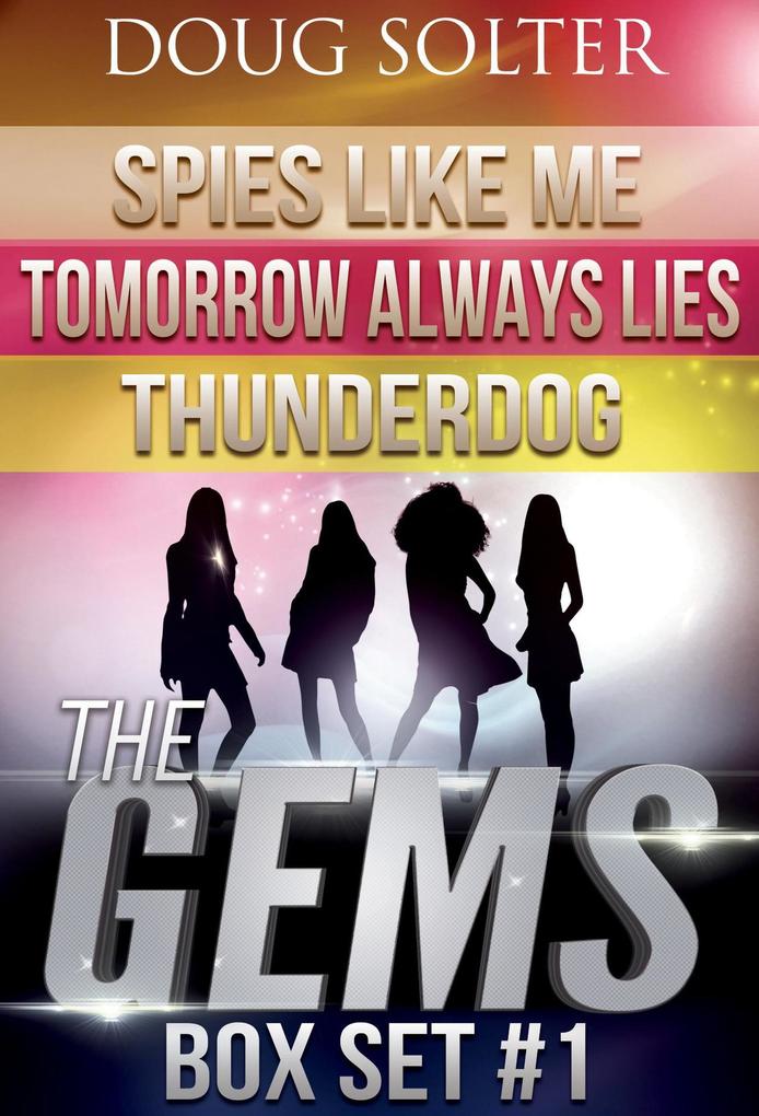 The Gems: Box Set #1 (The Gems Young Adult Spy Thriller Series)