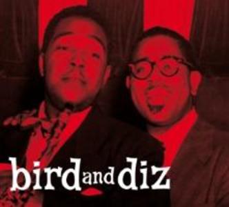 Bird And Diz+11 Bonus Tracks