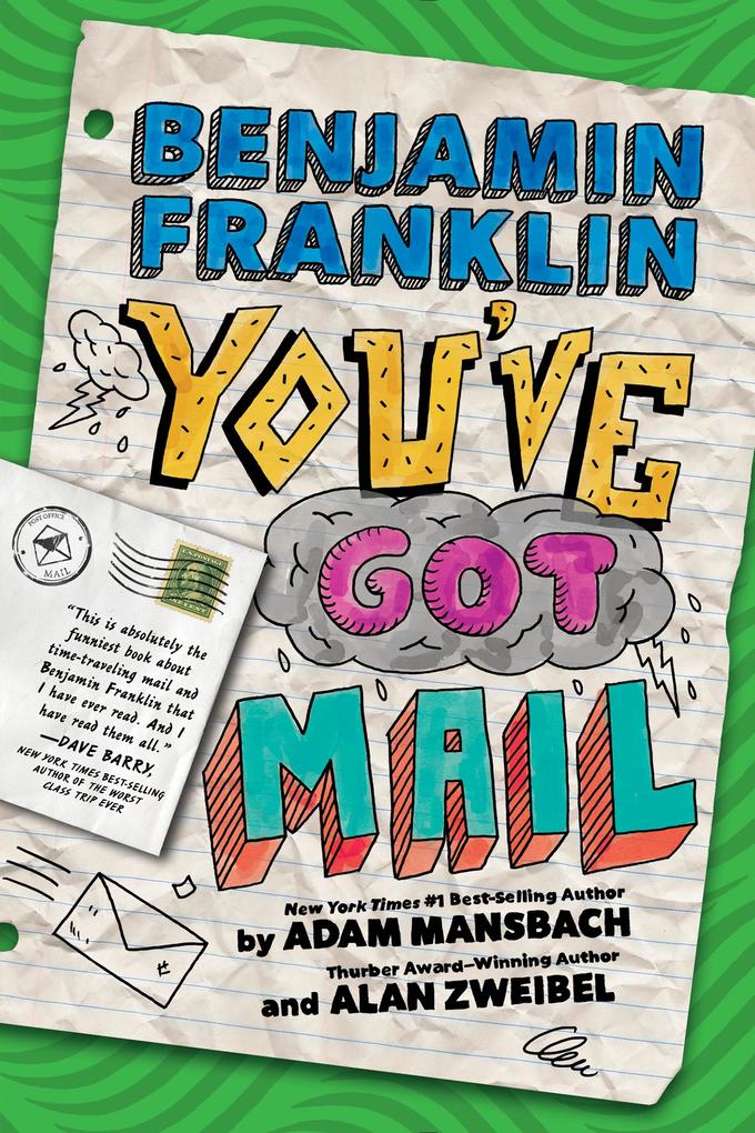 Benjamin Franklin: You‘ve Got Mail
