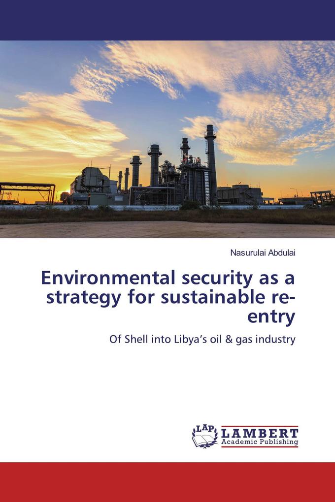 Environmental security as a strategy for sustainable re-entry