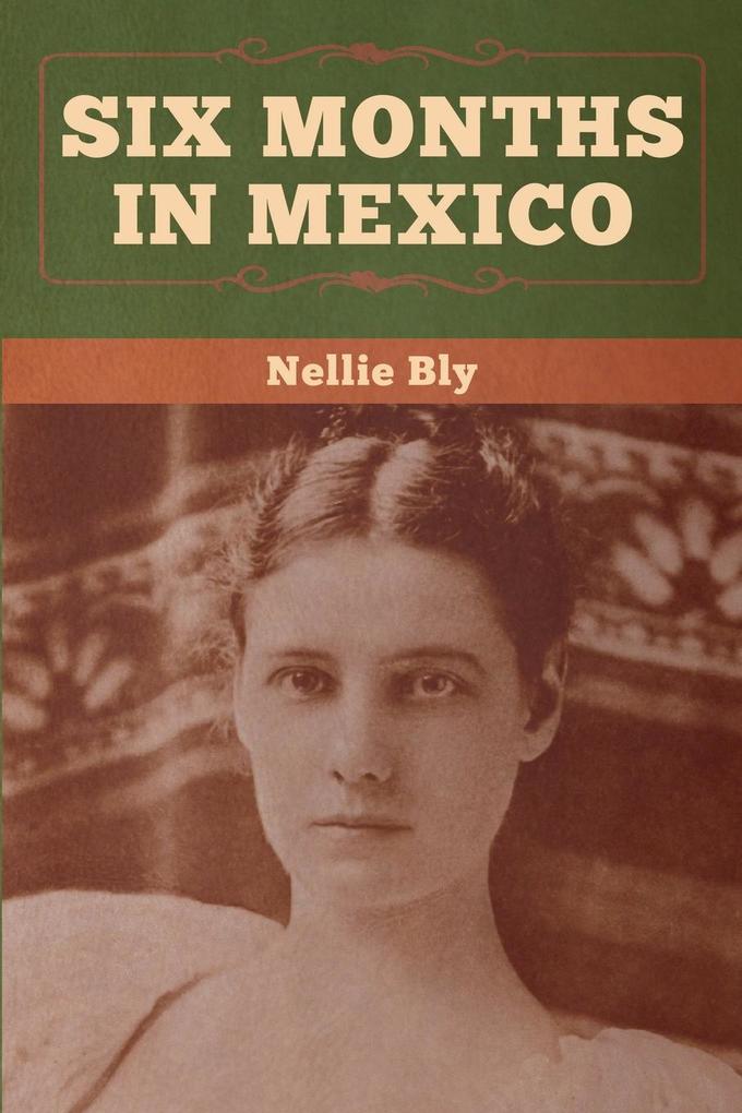 Six Months in Mexico
