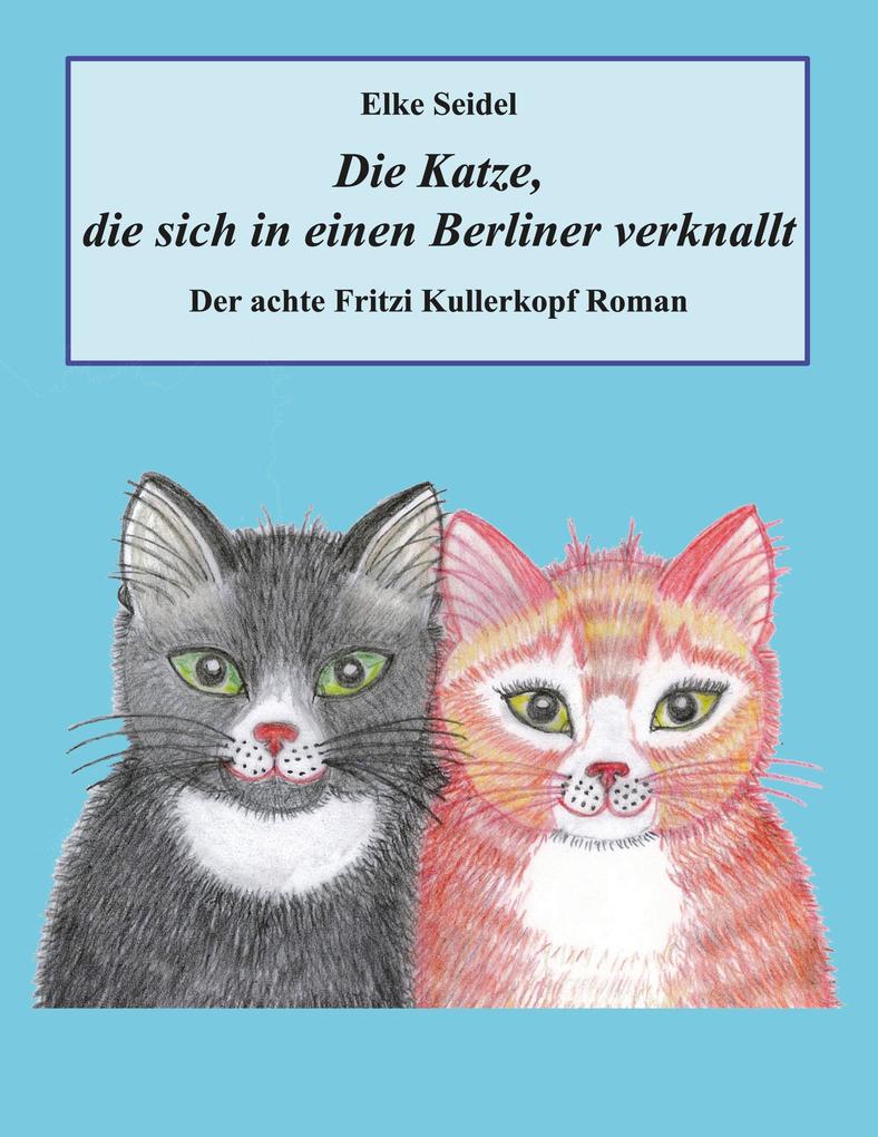 Die Katze die sich in einen Berliner verknallt