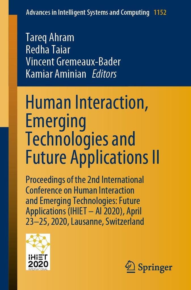 Human Interaction Emerging Technologies and Future Applications II