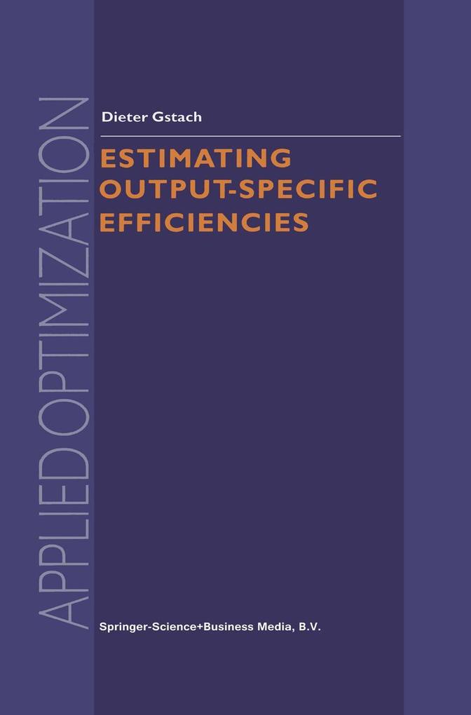 Estimating Output-Specific Efficiencies - D. Gstach