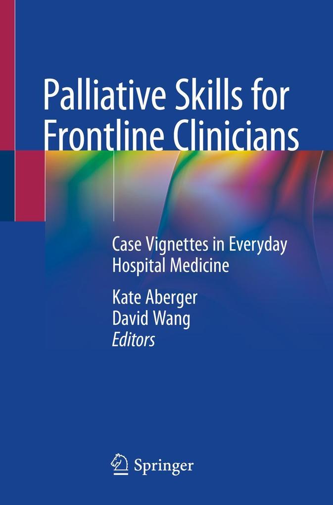 Palliative Skills for Frontline Clinicians
