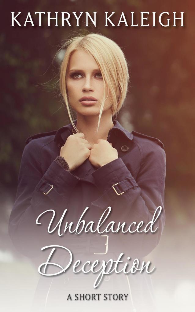 Unbalanced Deception: A Short Story