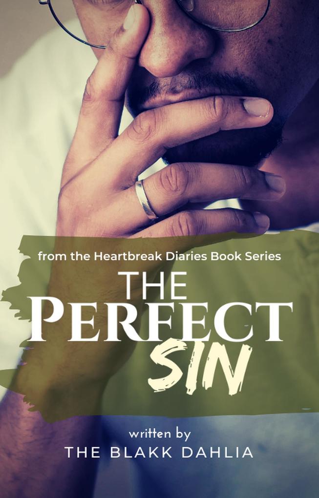 The Perfect Sin (the Heartbreak Diaries #4)