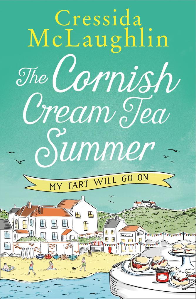 The Cornish Cream Tea Summer: Part Three - My Tart Will Go On!