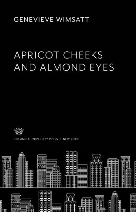 Apricot Cheeks and Almond Eyes