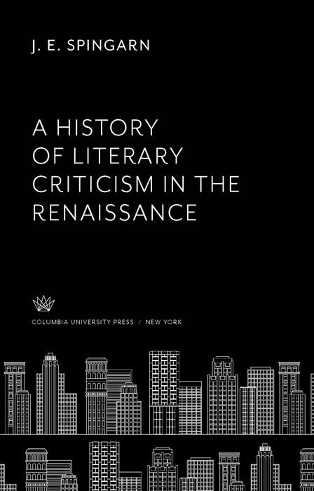 A History of Literary Criticism in the Renaissance