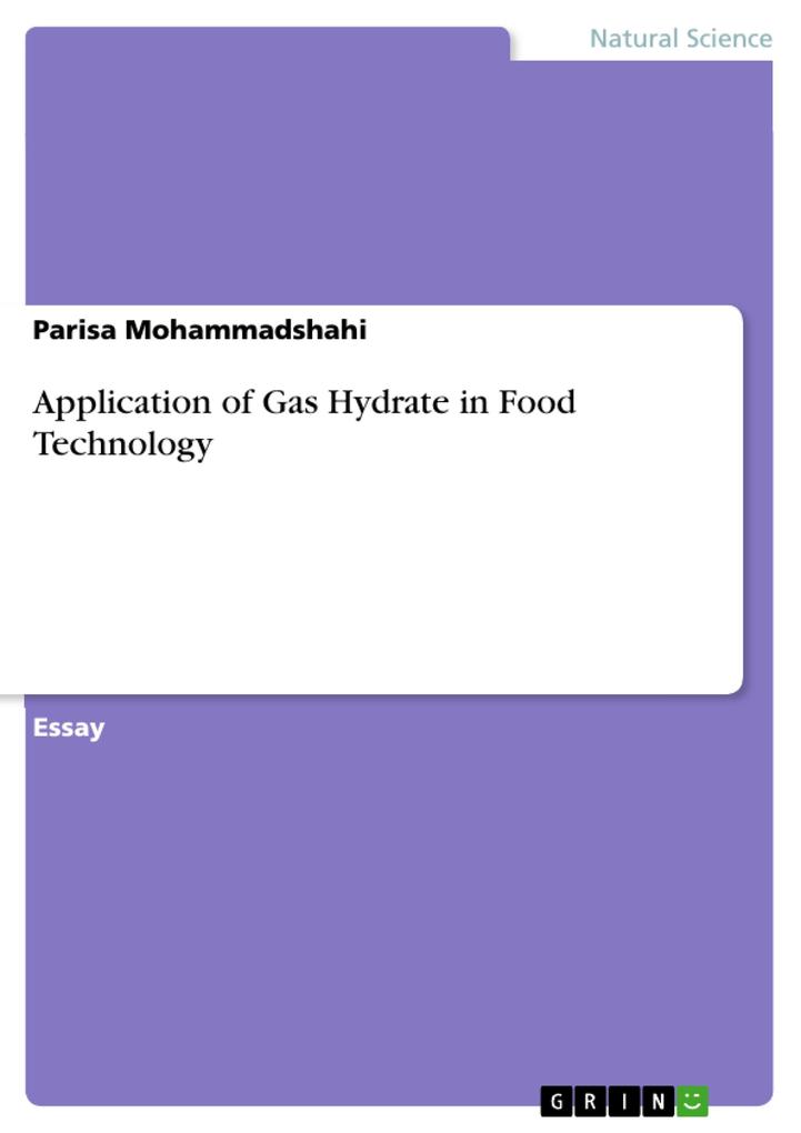 Application of Gas Hydrate in Food Technology