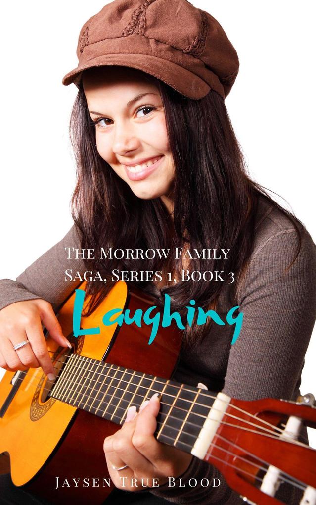 The Morrow Family Saga Series 1: 1950s Book 3: Laughing