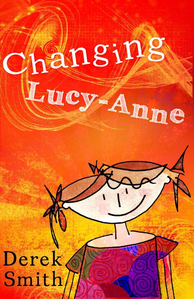 Changing Lucy-Anne (Lucy-Anne Tales #2)