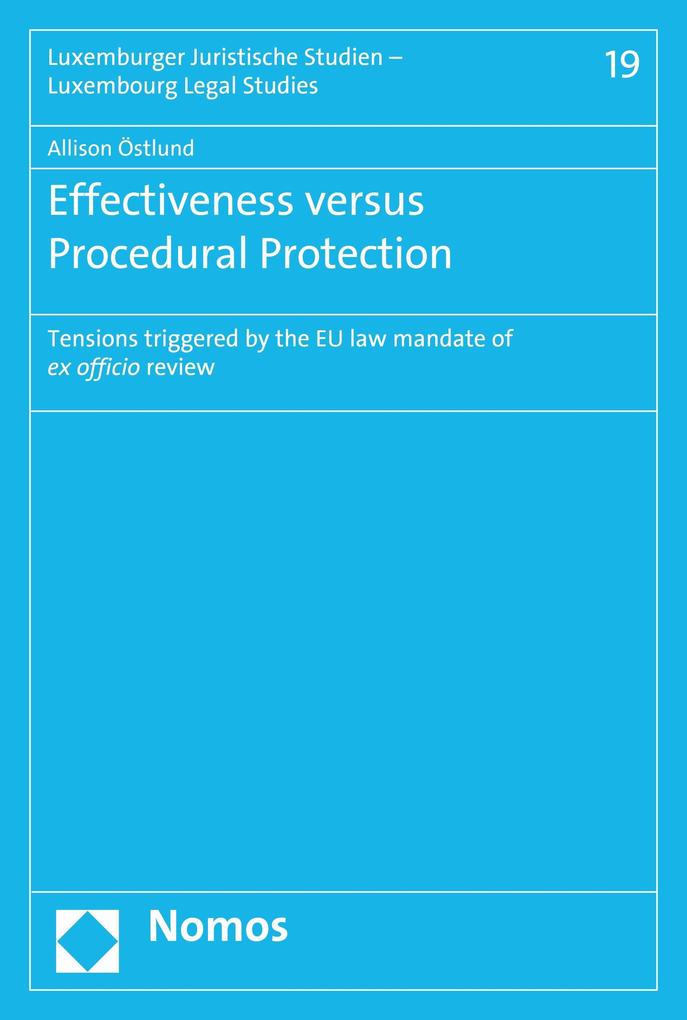 Effectiveness versus Procedural Protection