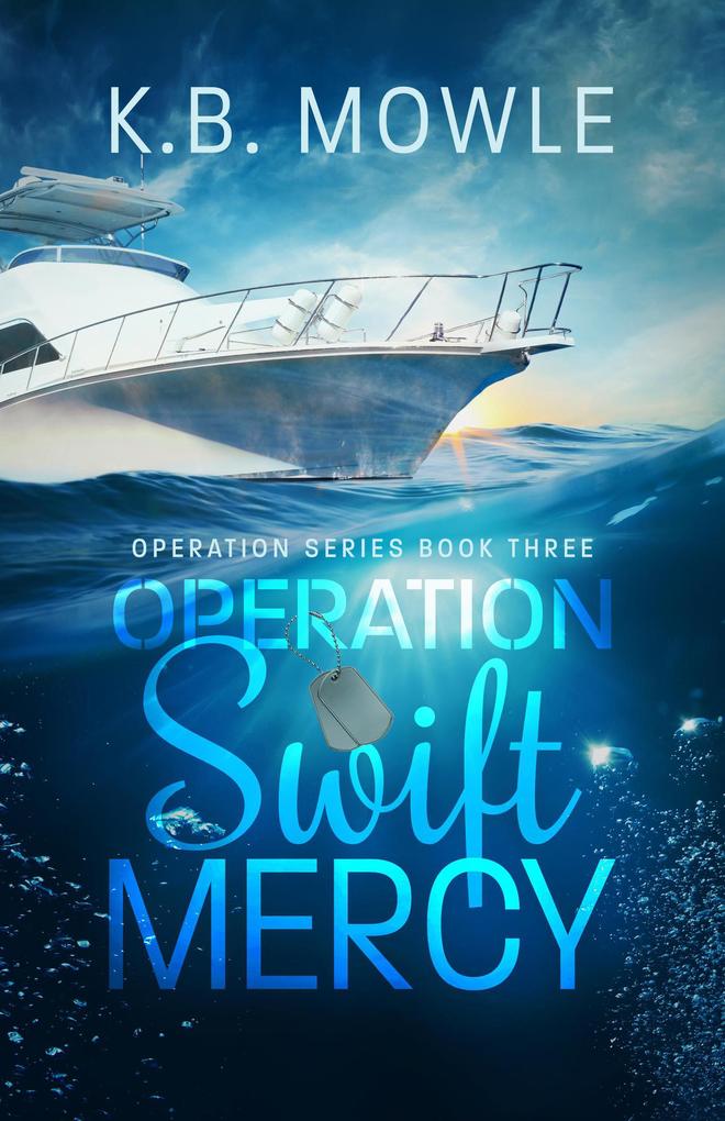 Operation Swift Mercy (Operation Series #3)