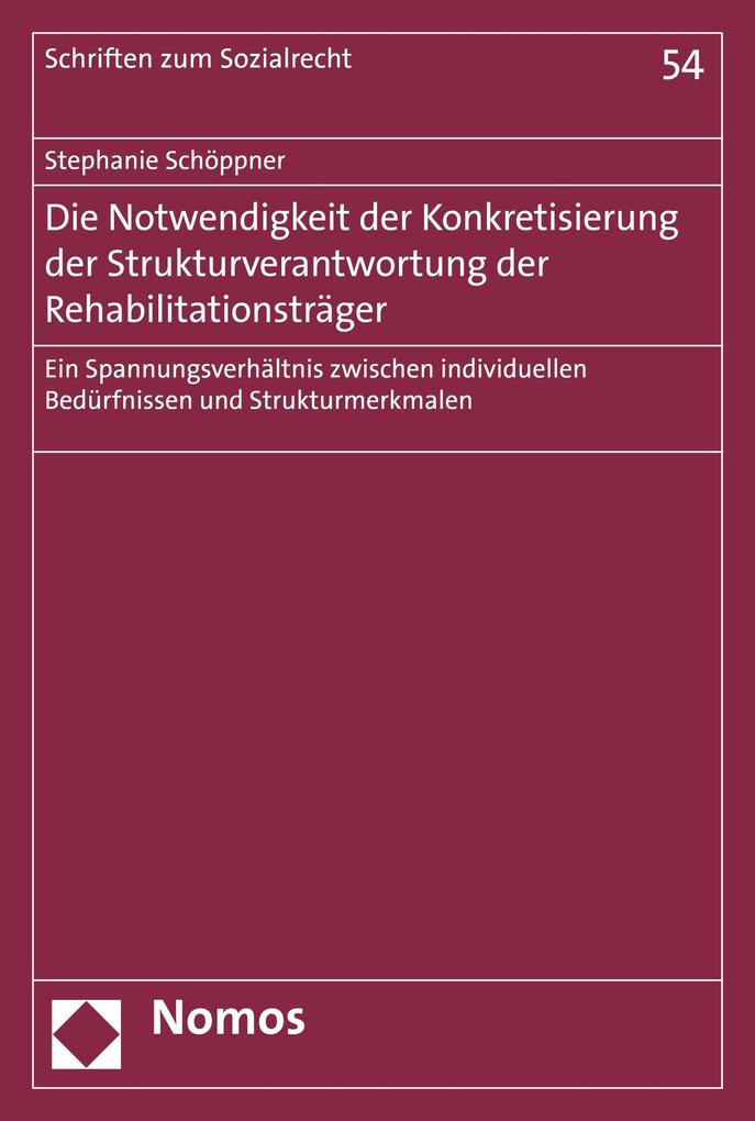 Die Notwendigkeit der Konkretisierung der Strukturverantwortung der Rehabilitationsträger