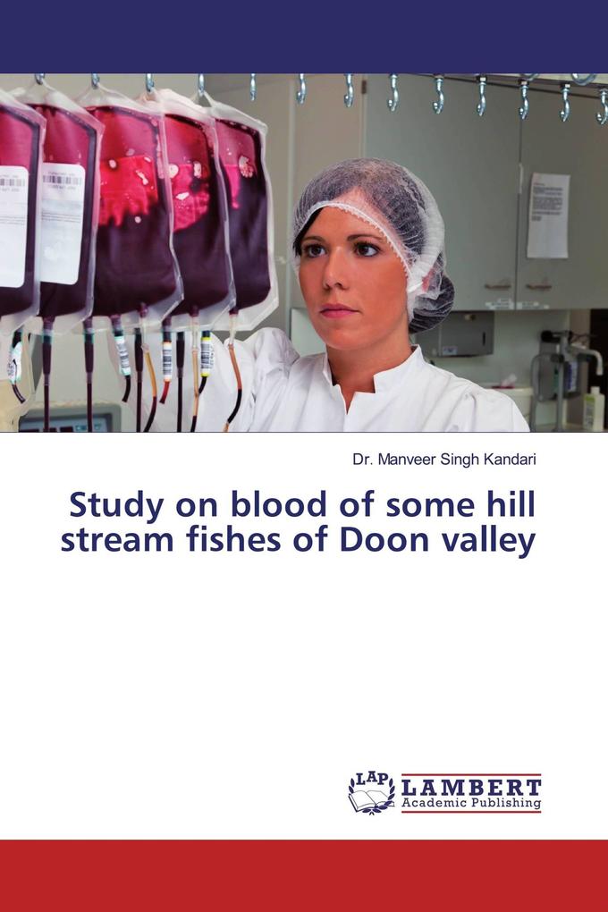 Study on blood of some hill stream fishes of Doon valley