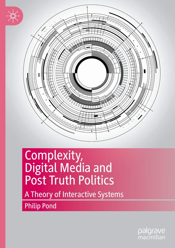 Complexity Digital Media and Post Truth Politics