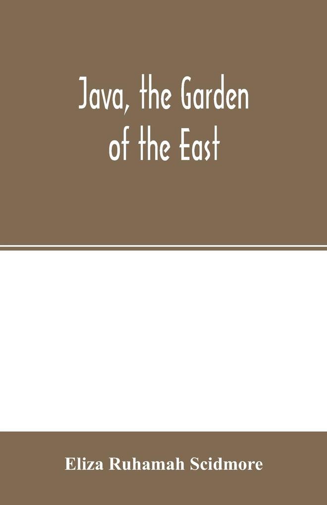Java the garden of the East
