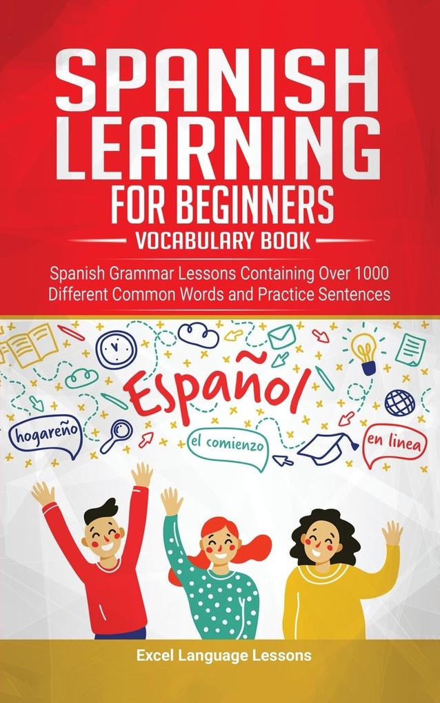 Spanish Language Learning for Beginner‘s - Vocabulary Book