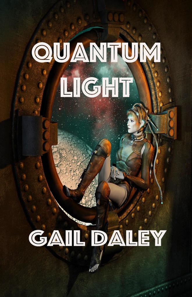 Quantum Light (Space Colony Journals #7)