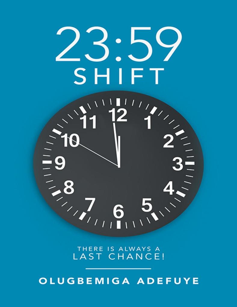 23:59 Shift: There Is Always a Last Chance!