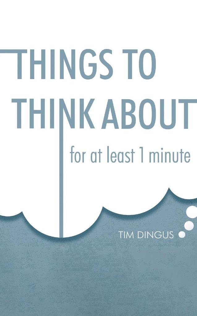 Things To Think About