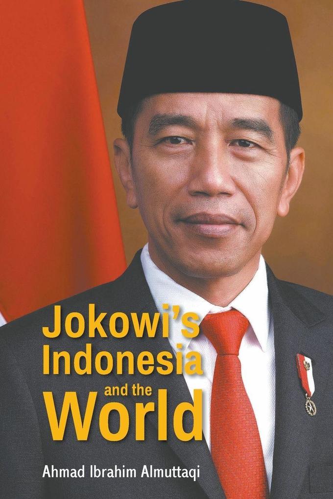 JOKOWI'S INDONESIA AND THE WORLD