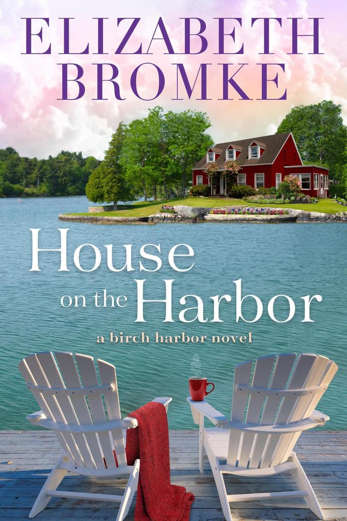 House on the Harbor (Birch Harbor #1)