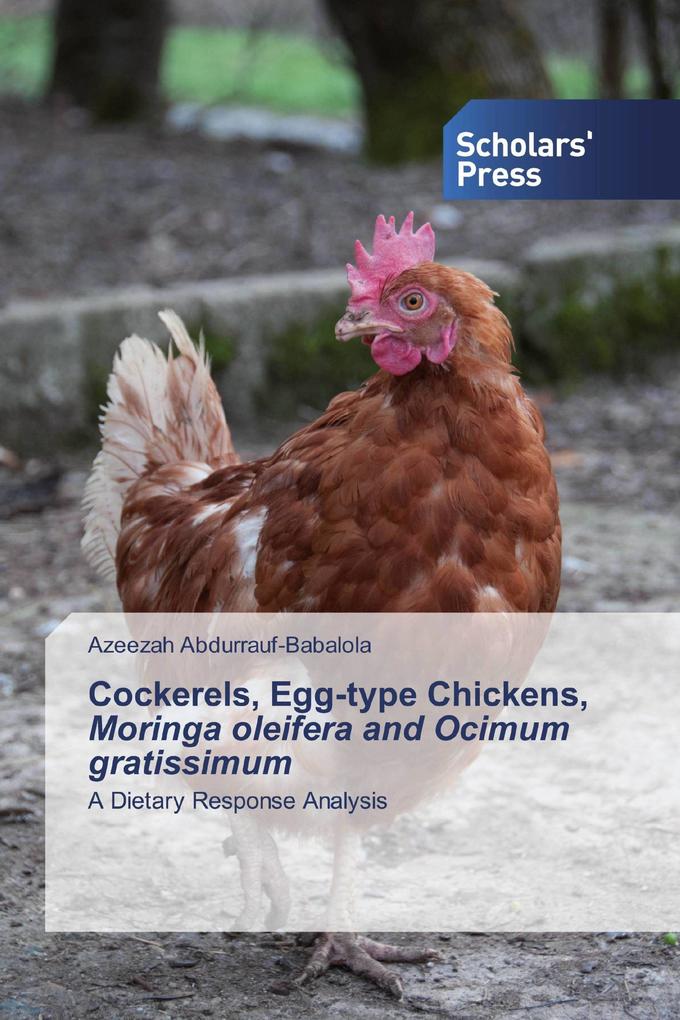 Cockerels Egg-type Chickens Moringa oleifera and Ocimum gratissimum