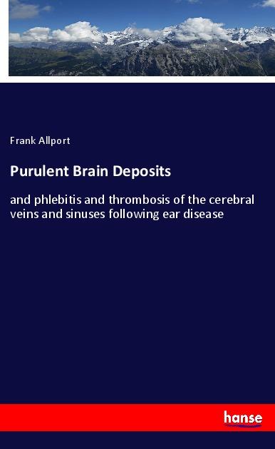 Purulent Brain Deposits